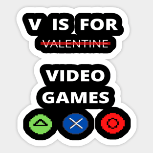 V IS FOR GAMING ,  FUNNY GAMER VALENTINES DAY 2022 GIFT IDEA Sticker